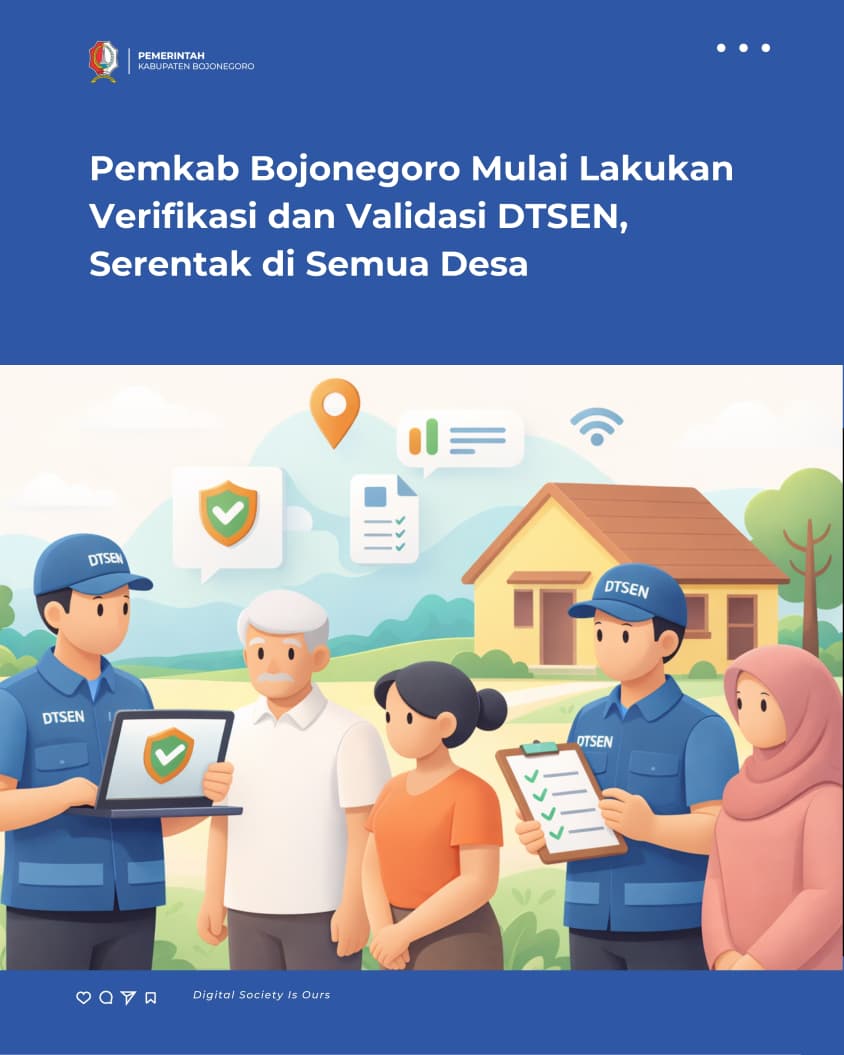 Pemkab Bojonegoro Mulai Lakukan Verifikasi dan Validasi DTSEN, Serentak di Semua Desa