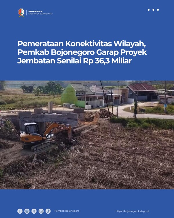 Pemerataan Konektivitas Wilayah, Pemkab Bojonegoro Garap Proyek Jembatan Senilai Rp 36,3 Miliar