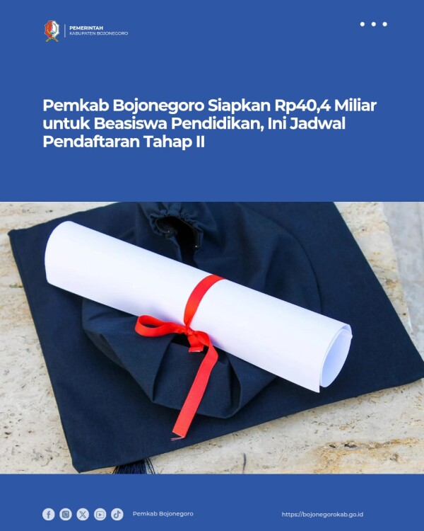 Pemkab Bojonegoro Siapkan Rp40,4 Miliar untuk Beasiswa Pendidikan, Ini Jadwal Pendaftaran Tahap II